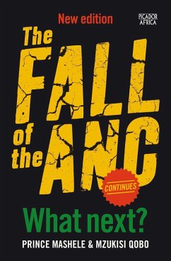 The Fall of the ANC Continues (eBook, ePUB) - Mashele, Prince; Qobo, Mzukisi