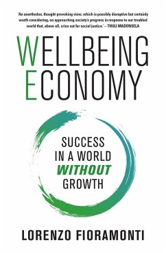 Wellbeing Economy (eBook, ePUB) - Fioramonti, Lorenzo