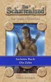 Das Schattenland - Der letzte Widerstand (6. Buch): Die Zehn (eBook, ePUB)