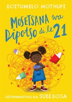 Mosetsana wa Dipotso di le 21 (eBook, ePUB) - Mothupi, Boitumelo