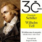 30 Minuten: Friedrich Schillers &quote;Wilhelm Tell&quote; (MP3-Download)
