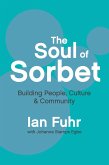 The Soul of Sorbet (eBook, ePUB) The Soul of Sorbet (eBook, ePUB)