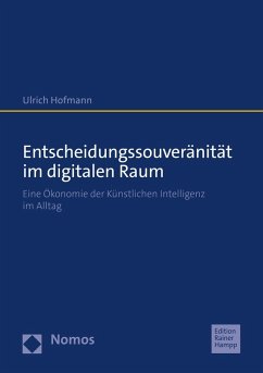 Entscheidungssouveränität im digitalen Raum (eBook, PDF) - Hofmann, Ulrich