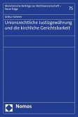 Unionsrechtliche Justizgewährung und die kirchliche Gerichtsbarkeit (eBook, PDF)