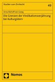 Die Grenzen der Vindikationsverjährung bei Kulturgütern (eBook, PDF)