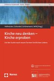 Kirche neu denken - Kirche erproben (eBook, PDF)