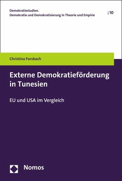 Externe Demokratieförderung in Tunesien (eBook, PDF) - Forsbach, Christina