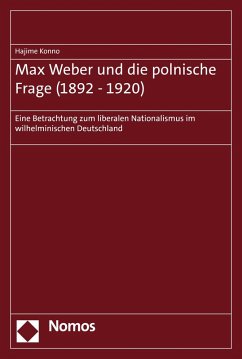 Max Weber und die polnische Frage (1892-1920) (eBook, PDF) - Konno, Hajime