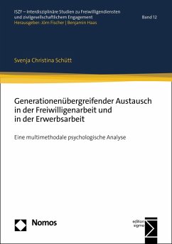 Generationenübergreifender Austausch in der Freiwilligenarbeit und in der Erwerbsarbeit (eBook, PDF) - Schütt, Svenja Christina
