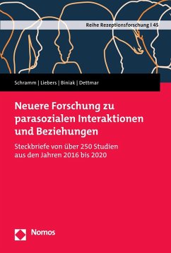 Neuere Forschung zu parasozialen Interaktionen und Beziehungen (eBook, PDF) - Schramm, Holger; Liebers, Nicole; Biniak, Laurenz; Dettmar, Franca