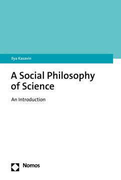 A Social Philosophy of Science (eBook, PDF) - Kasavin, Ilya