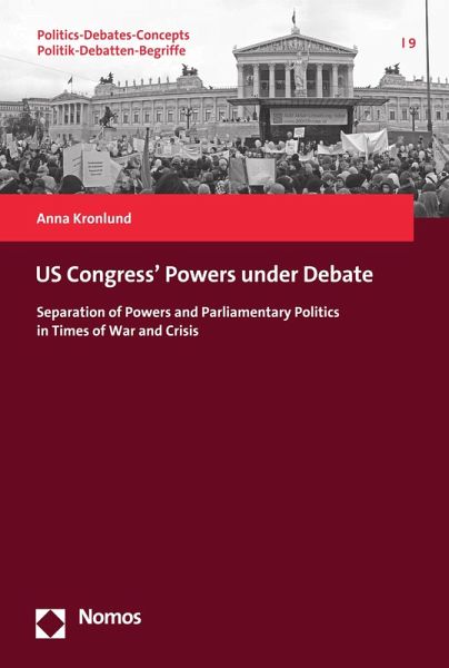 US Congress' Powers under Debate (eBook, PDF) US Congress' Powers under Debate (eBook, PDF)