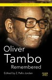 Oliver Tambo Remembered (eBook, ePUB) Oliver Tambo Remembered (eBook, ePUB)