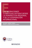 Las migraciones climáticas: estudio desde la perspectiva regional y de la cooperación internacional (eBook, ePUB)