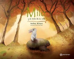 Milo y el ciclo de la vida (eBook, ePUB) - Moreno, Andrea; Varela, Juan Carlos