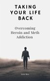 Taking Your Life Back (eBook, ePUB) Taking Your Life Back (eBook, ePUB)