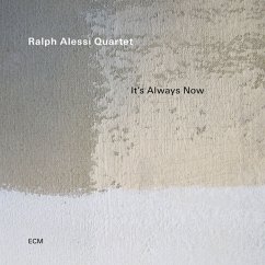 It'S Always Now - Ralph Alessi Quartet
