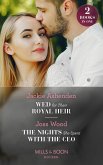 Wed For Their Royal Heir / The Nights She Spent With The Ceo: Wed for Their Royal Heir (Three Ruthless Kings) / The Nights She Spent with the CEO (Cape Town Tycoons) (Mills & Boon Modern) (eBook, ePUB)
