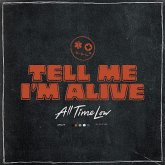 Tell Me I'M Alive Tell Me I'M Alive