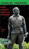 York: African Slave and Explorer (eBook, ePUB)
