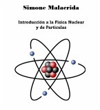 Introducción a la Física Nuclear y de Partículas (eBook, ePUB) Introducción a la Física Nuclear y de Partículas (eBook, ePUB)