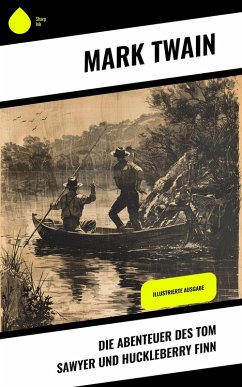 Cover Die Abenteuer des Tom Sawyer und Huckleberry Finn (eBook, ePUB)