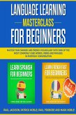 Language Learning Masterclass for Beginners: 2-1 Bundle (eBook, ePUB)