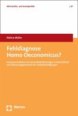 Fehldiagnose Homo Oeconomicus? (eBook, PDF)