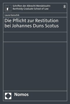Die Pflicht zur Restitution bei Johannes Duns Scotus (eBook, PDF) - Kanschik, Laura