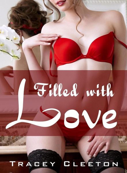 Filled with Love (eBook, ePUB)