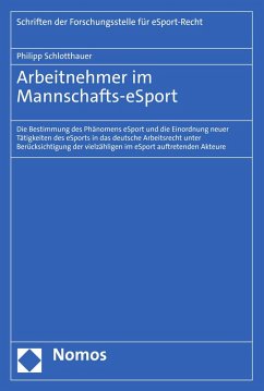 Arbeitnehmer im Mannschafts-eSport (eBook, PDF) - Schlotthauer, Philipp