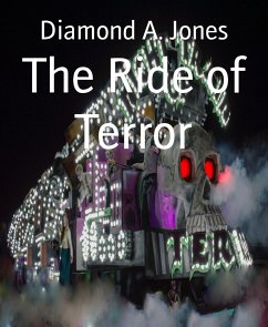 The Ride of Terror (eBook, ePUB) - Jones, Diamond A.