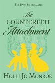 The Counterfeit Attachment (The Bath Schoolmates, #2) (eBook, ePUB)