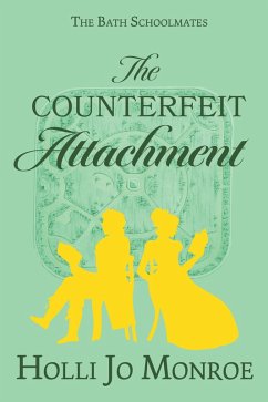Cover The Counterfeit Attachment (The Bath Schoolmates, #2) (eBook, ePUB)