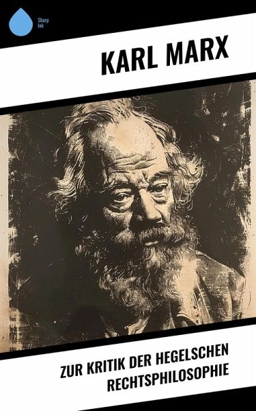 Zur Kritik der Hegelschen Rechtsphilosophie (eBook, ePUB)