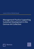 Management Practice Supporting Sustained Development in the German Art Collection (eBook, PDF)