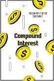 Compound Interest: You Can Pay It or You Can Earn It (Financial Freedom, #96) (eBook, ePUB)
