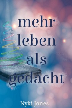 mehr leben als gedacht (eBook, ePUB) - Jones, Nyki