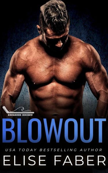 Blowout (Breakers Hockey, #6) (eBook, ePUB) Blowout (Breakers Hockey, #6) (eBook, ePUB)