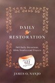 Daily Restoration:365 Daily Devotions, Bible Studies and Prayers (eBook, ePUB) Daily Restoration:365 Daily Devotions, Bible Studies and Prayers (eBook, ePUB)