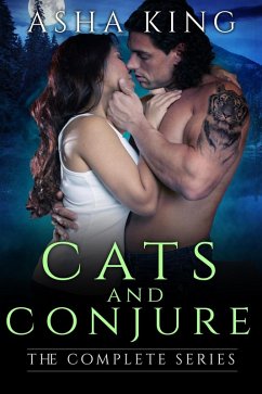 Cats & Conjure: The Complete Series (eBook, ePUB) - King, Asha