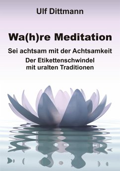 Wa(h)re Meditation - Dittmann, Ulf