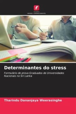 Determinantes do stress - Weerasinghe, Tharindu Dananjaya