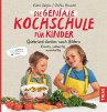 Die geniale Kochschule für Kinder... - Bild 1