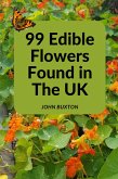 99 Edible Flowers Found in The UK (eBook, ePUB)
