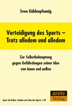 Verteidigung des Sports - Trotz alledem und alledem - Güldenpfennig, Sven