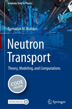 Neutron Transport - Kuridan, Ramadan M.