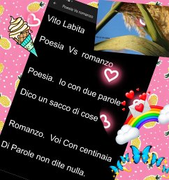 Poesia vs Romanzo Poesia. Io con due parole dico un sacco di cose. Romanzo. Voi con centinaia di parole non dite niente (fixed-layout eBook, ePUB) - vito, labita