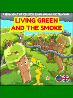 Living Green and the Smoke (fixed-layout eBook, ePUB) - Bushy, Florian