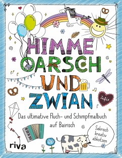 FUCK ¿ Himme, Oarsch und Zwian - riva Verlag